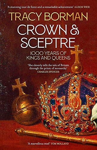 Crown & Sceptre: 1000 Years of Kings and Queens