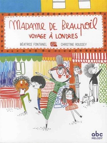 Madame de Beaupoil voyage à Londres