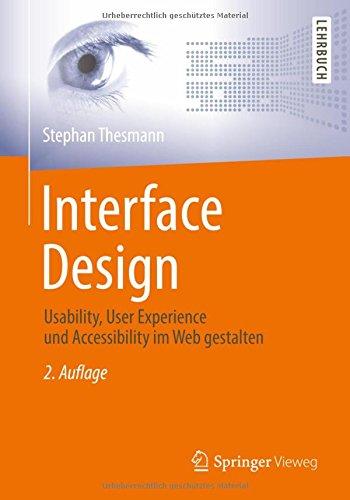 Interface Design: Usability, User Experience und Accessibility im Web gestalten