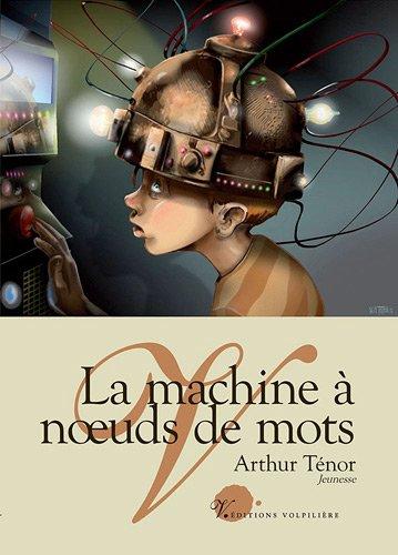 La machine à noeuds de mots