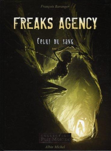 Freaks agency. Vol. 2. Celui du sang