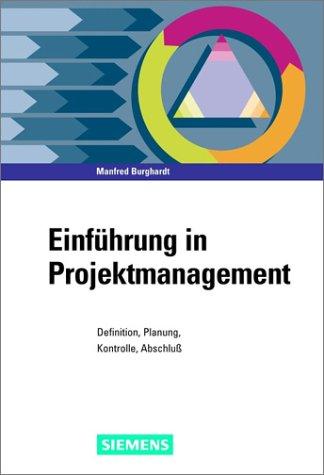 Einführung in Projektmanagement. Definition, Planung, Kontrolle und Abschluss