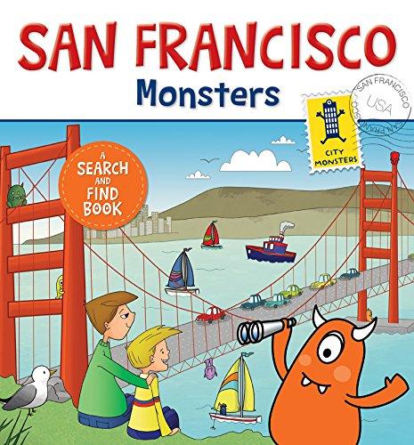 San Francisco Monsters: A Search-and-Find Book (City Monsters)