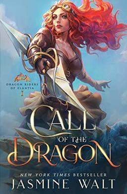 Call of the Dragon: a dragon fantasy adventure (Dragon Riders of Elantia, Band 1)