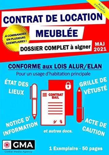 CONTRAT de LOCATION MEUBLÉE - Dossier complet à signer : Bail avec clause résolutoire, État des lieux, Acte de caution solidaire et annexes: Conforme ... (A commander en plusieurs exemplaires)