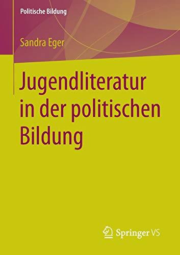 Jugendliteratur in der politischen Bildung (Politische Bildung)