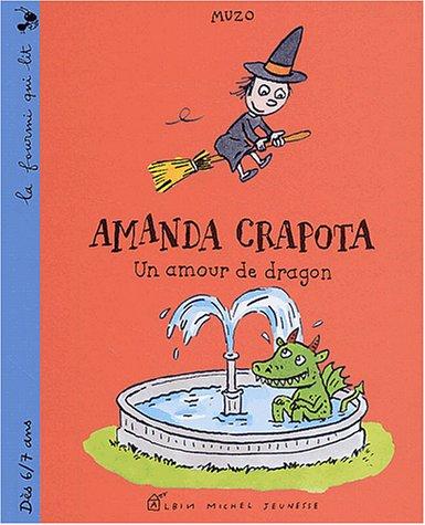 Amanda Crapota. Vol. 2002. Un amour de dragon : Amanda Crapota