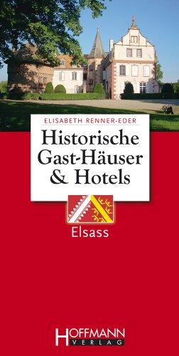 Historische Gast-Häuser und Hotels Elsass