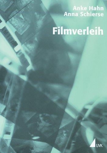 Filmverleih: Zwischen Filmproduktion und Kinoerlebnis