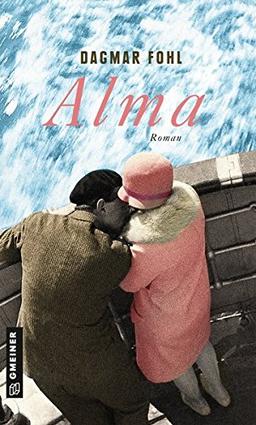 Alma: Roman (Romane im GMEINER-Verlag)