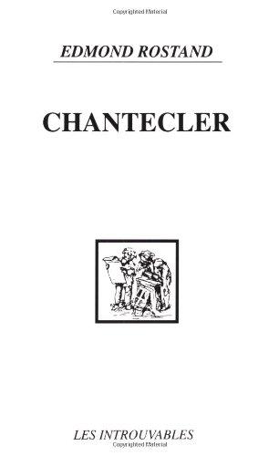 Chantecler : pièce en quatre actes, en vers