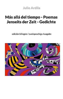 Más allá del tiempo - Poemas / Jenseits der Zeit - Gedichte: edición bilingüe / zweisprachige Ausgabe