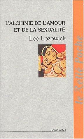 L'alchimie de l'amour et de la sexualité