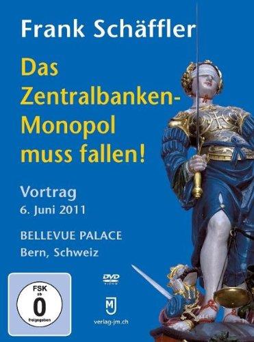 Das Zentralbanken-Monopol muss fallen!, DVD