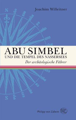 Abu Simbel und die Tempel des Nassersees. (Der Archaologische Fuhrer)