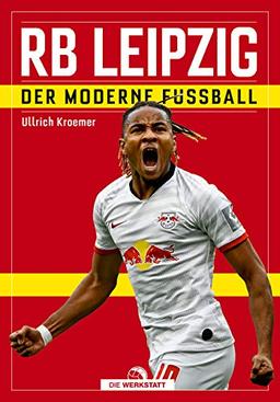 RB Leipzig: Der moderne Fußball