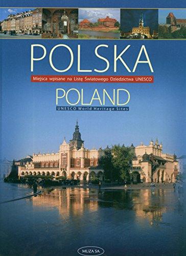 Polska Miejsca wpisane na liste Swiatowego Dziedzistwa UNESCO