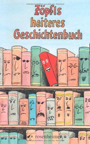 Zöpfls heiteres Geschichtenbuch