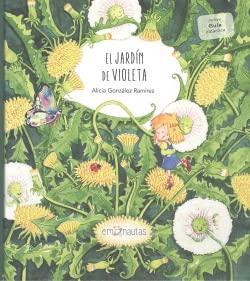 El jardín de Violeta (Me lo dijo un pajarito, Band 5)