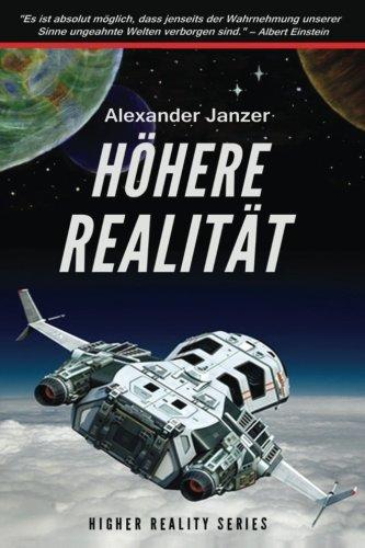 Höhere Realität (Science Fiction Abenteuer)