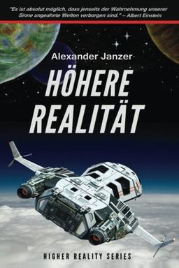 Höhere Realität (Science Fiction Abenteuer)