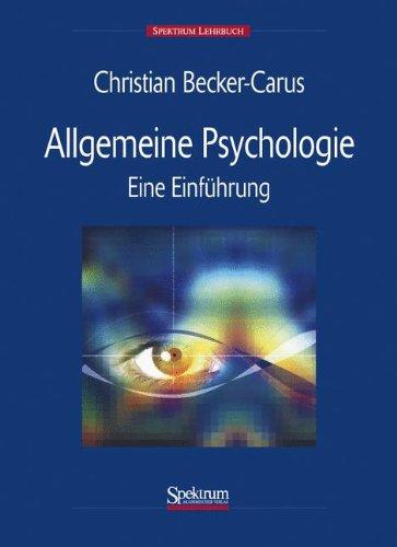 Allgemeine Psychologie: Eine Einführung