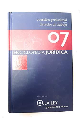 Enciclopedia jurídica: Cuestión prejudicial-derecho al trabajo