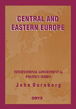 Central and Eastern Europe (International Government & Politics Series)