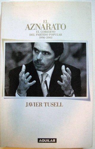 Aznarato, el - el gobierno del partido popular (1996-2003)