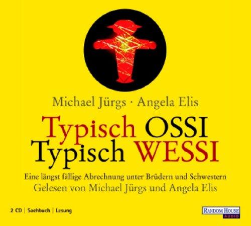 Typisch Ossi -Typisch Wessi. 2 CDs