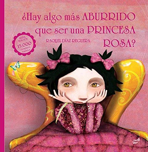 Hay Algo Mas Aburrido Que Ser Una Princesa Rosa? (Trampantojo)