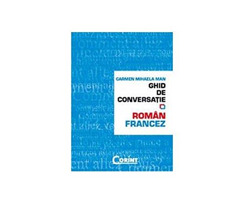 GHID DE CONVERSATIE ROMAN-FRANCEZ