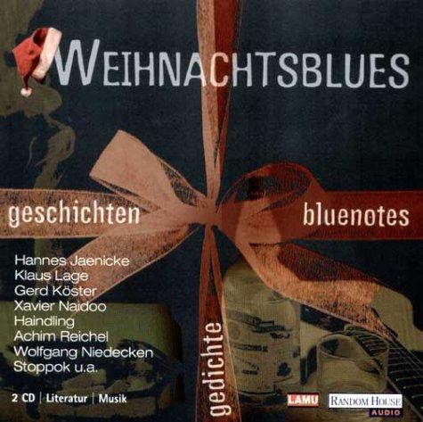 Weihnachts-Blues. 2 CDs . Geschichten - Gedichte - Bluenotes