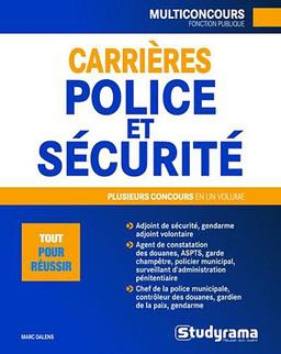 Carrières police et sécurité : plusieurs concours en un volume