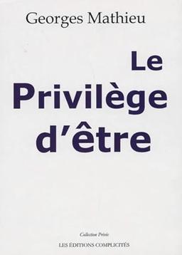 Le privilège d'être