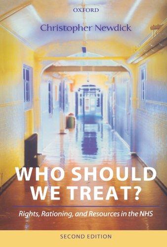 Who Should We Treat?: Rights, Rationing, and Resources in the NHS