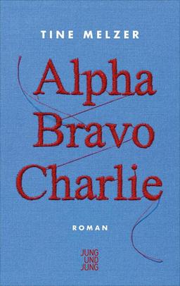 Alpha Bravo Charlie: Roman