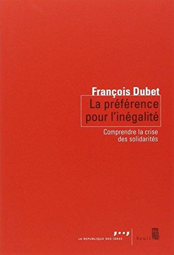 La préférence pour l'inégalité : comprendre la crise des solidarités