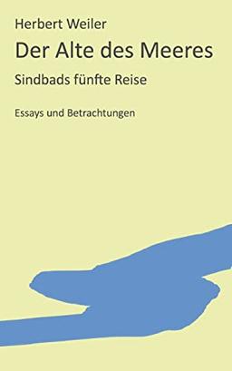 Der Alte des Meeres: Sindbads fünfte Reise