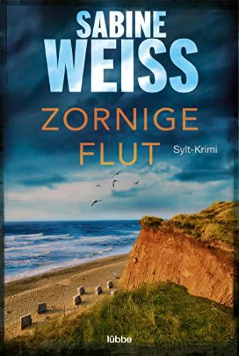 Zornige Flut: Sylt-Krimi (Liv Lammers, Band 7)