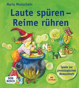 Laute spüren - Reime rühren - Spiele zur phonologischen Bewusstheit (Inkl.CD-Rom)