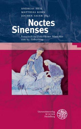 Noctes Sinenses: Festschrift für Fritz-Heiner Mutschler zum 65. Geburtstag (Kalliope - Studien zur griechischen und lateinischen Poesie)