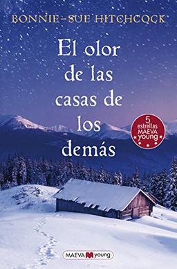 El olor de las casas de los demás (Narrativa infantil y juvenil)