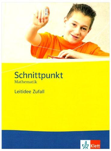 Schnittpunkt - Ausgabe für Berlin. Mathematik für Realschulen: Schnittpunkt Mathematik. Leitidee Zufall. Ausgabe für Berlin