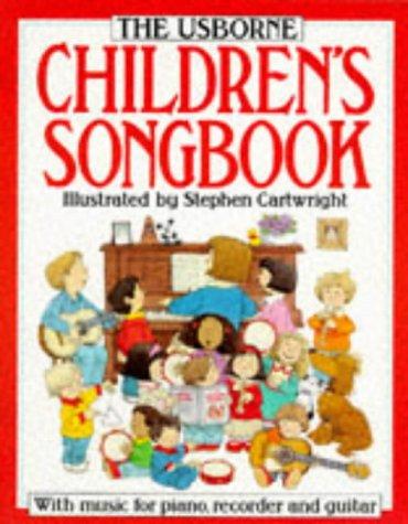 The Usborne Children's Songbook (Usborne songbooks)