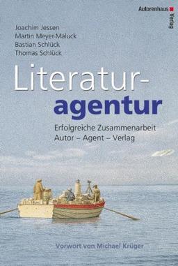 Literaturagentur. Erfolgreiche Zusammenarbeit Autor - Agentur - Verlag