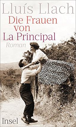 Die Frauen von La Principal: Roman