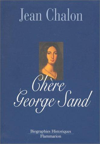 Chère George Sand