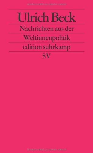 Nachrichten aus der Weltinnenpolitik (edition suhrkamp)