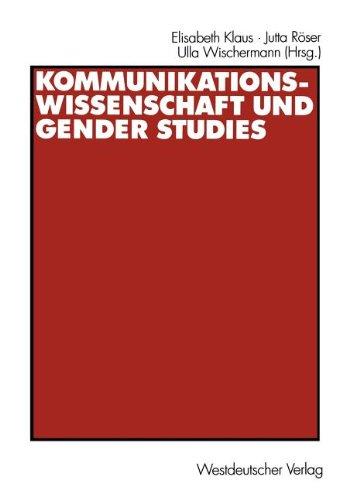 Kommunikationswissenschaft und Gender Studies